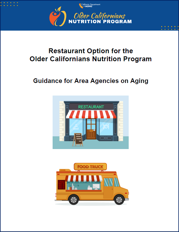 Image of Restaurant Option for the Older Californians Nutrition Program Guidance for the Area Agencies on Aging with photos of a restaurant and a food truck.
